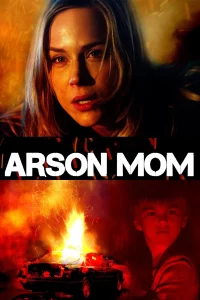 Arson Mom (2014)  หนังใหม่ หนังชนโรง